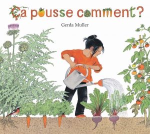 Ça pousse comment ? / les lutins de l&rsquo;école des loisirs