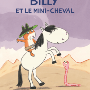 Billy et le mini-cheval / les lutins de l&rsquo;école des loisirs